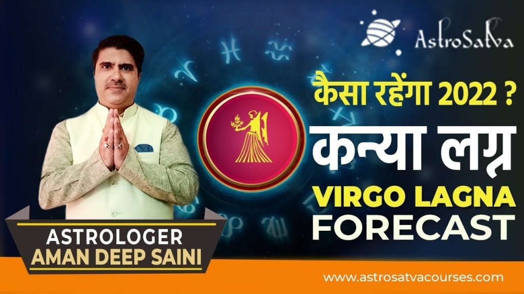 2022 FORECAST- Kanya Lagna (कन्या लग्न), Virgo Ascendant