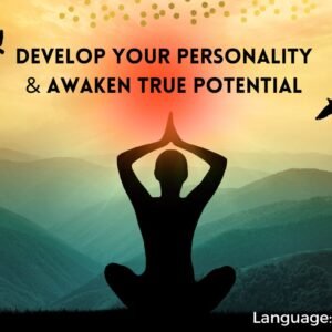 Develop Your Personality & Awaken True Potential