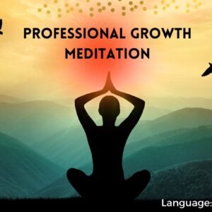 Professional Growth Meditation